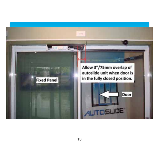 Autoslide door installation — overlap clearance between fixed panel and sliding door